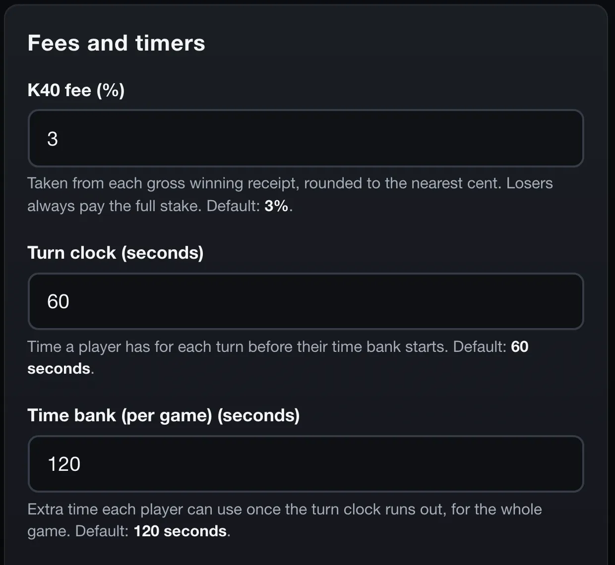 The K40 admin settings for fees and timers, showing a 60-second turn clock and a 120-second time bank